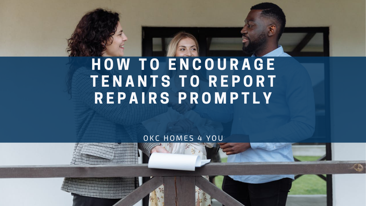 How to Encourage Tenants to Report Repairs Promptly
